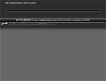 Tablet Screenshot of eslbusinessnews.com